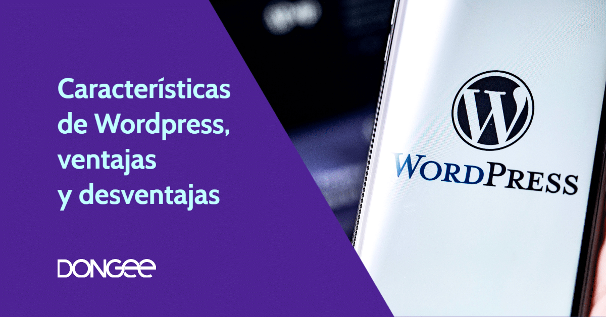 Características de Wordpress ventajas y desventajas