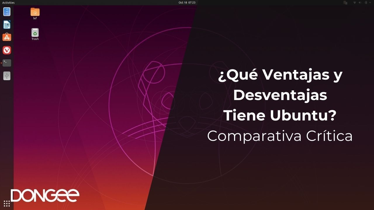 ¿qué Ventajas Y Desventajas Tiene Ubuntu Comparativa Críticaemk 2656