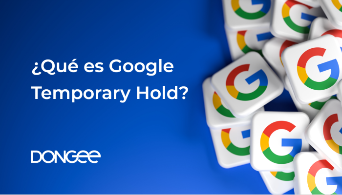 Que es google temporary hold