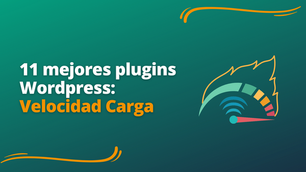 11 mejores plugin Wordpress: Velocidad Carga