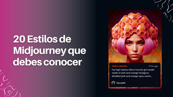 20 Estilos de Midjourney que debes conocer