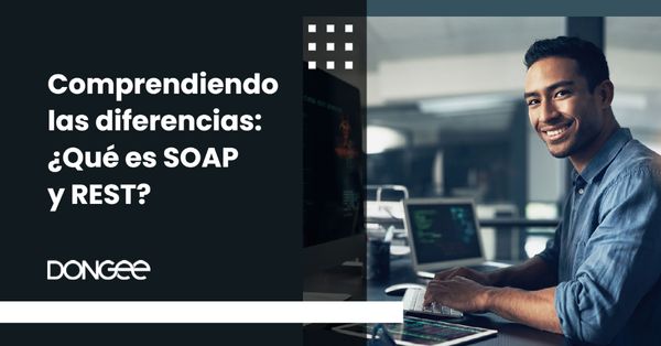 Comprendiendo las diferencias: ¿Qué es SOAP y REST?