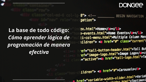 La base de todo código: Cómo aprender lógica de programación de manera efectiva