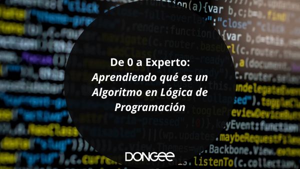 De 0 a Experto: Aprendiendo qué es un Algoritmo en Lógica de Programación