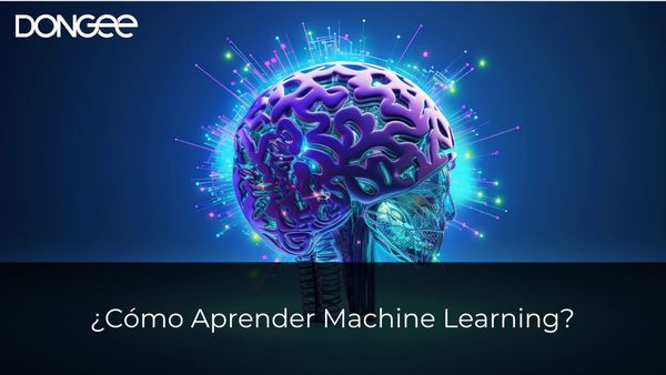 ¿Cómo Aprender Machine Learning?