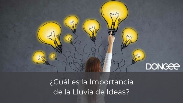 ¿Cuál es la Importancia de la Lluvia de Ideas?