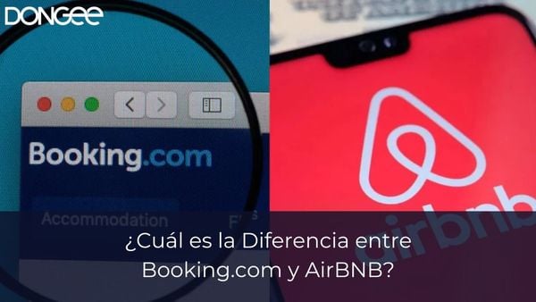 ¿Cuál es la Diferencia entre Booking.com y AirBNB?